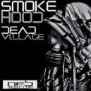 Smoke Hood - Released Into A Poisoned Space