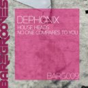 Dephonix - No One Compares To You (Original Mix)