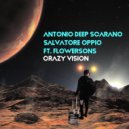 Antonio Deep Scarano, Salvatore Oppio, FlowerSons - Crazy Vision