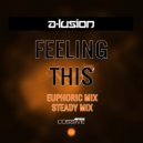 A-lusion - Feeling This (Steady Mix)