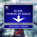 Dj-Vox - Charles de Gaulle (Chklte Remix)