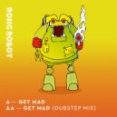 Wickaman & Sylo - Get Mad (Dubstep Mix)