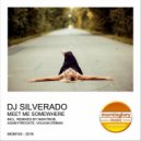 DJ Silverado - Meet Me Somewhere