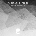 Chris-T & Matu - Obscured Room (No Vox Mix)