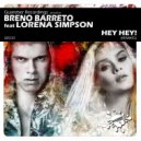 Breno Barreto Feat. Lorena Simpson - Hey Hey