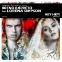 Breno Barreto Feat. Lorena Simpson - Hey Hey (Ennzo Dias Remix)
