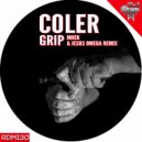 Coler - Grip (Mhek & Jesus Omega Remix)