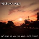 Naked Age - Cbf\'d Naming This Song (But Here\'s A Pretty Picture) (Original Mix)