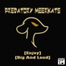 Predatory Meerkats - Enjoy