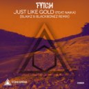 Fytch feat. Naika - Just Like Gold
