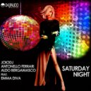 JoioDJ, Antonello Ferrari & Aldo Bergamasco Feat Emma Diva - Saturday Night