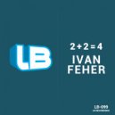 Ivan Feher - 2 + 2 = 4 (Houtter Remix)