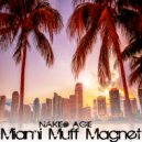 Naked Age - Miami Muff Magnet (Original Mix)