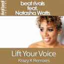 Beat Rivals feat. Natasha Watts - Lift Your Voice (Krazy K Stripped Down Dub Instrumental)