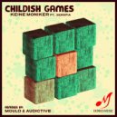 Keine Moniker feat. Serafia - Childish Games (Mould Remix)