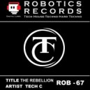 Tech C & Tech Crew - Rebellion Two