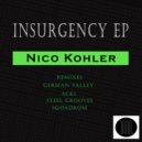 Nico Kohler - Insurgency (German Valley Remix)