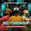 Black Eyed Peas, El Alfa - NO MANANA