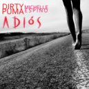 Dirty Puma featuring Michelle Espino - Adios (Robots With Guns Remix)