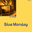 Sir Sledge - Blue Monday