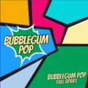 Bubblegum Pop - Fall Apart