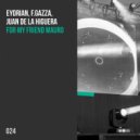 Eydrian, F.Gazza, Juan De La Higuera - For My Friend Mauro