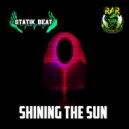 Statik Beat - Shining The Sun
