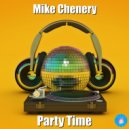 Mike Chenery - Party Time