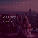 DJ Patsan - All Okay
