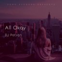 DJ Patsan - All Okay (Instrumental)