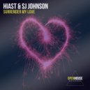 Hiast, SJ Johnson - Surrender My Love