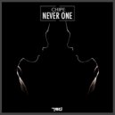 Chipe - Never One