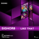 Signor8 - Like That