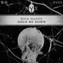 Mick Mazoo - Hold Me Down