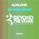 Se.Ra.Phic - Nothing Above