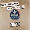 Henry Navarro - Playing Music
