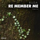 R.U.D.A. - Re Member Me