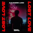 Alejandro Loom - Lost Love