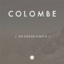 Colombe - Un Coeur Simple