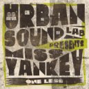 Urban Sound Lab Presents Miss Yankey - One Less