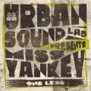 Urban Sound Lab Presents Miss Yankey - One Less (Dub Send)