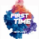 Neoplanet - First Time