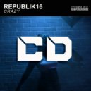 Republik16 - Crazy