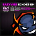 DJ Stompy & Eazyvibe - Echoes In The Night