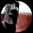 Di Saronno - Leave The Past Ahead