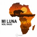 Noil Rago - Mi Luna (Original Mix)
