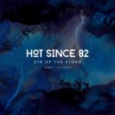 Hot Since 82, Liz Cass - Eye of the Storm