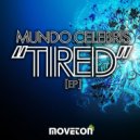 Mundo Celebris - Tired (Original Mix)