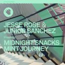 Jesse Rose, Junior Sanchez, Midnight Snacks - The Journey