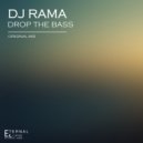 DJ Rama - Drop The Bass